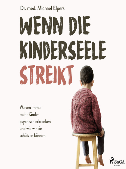 Titeldetails für Wenn die Kinderseele streikt nach Michael Elpers - Verfügbar